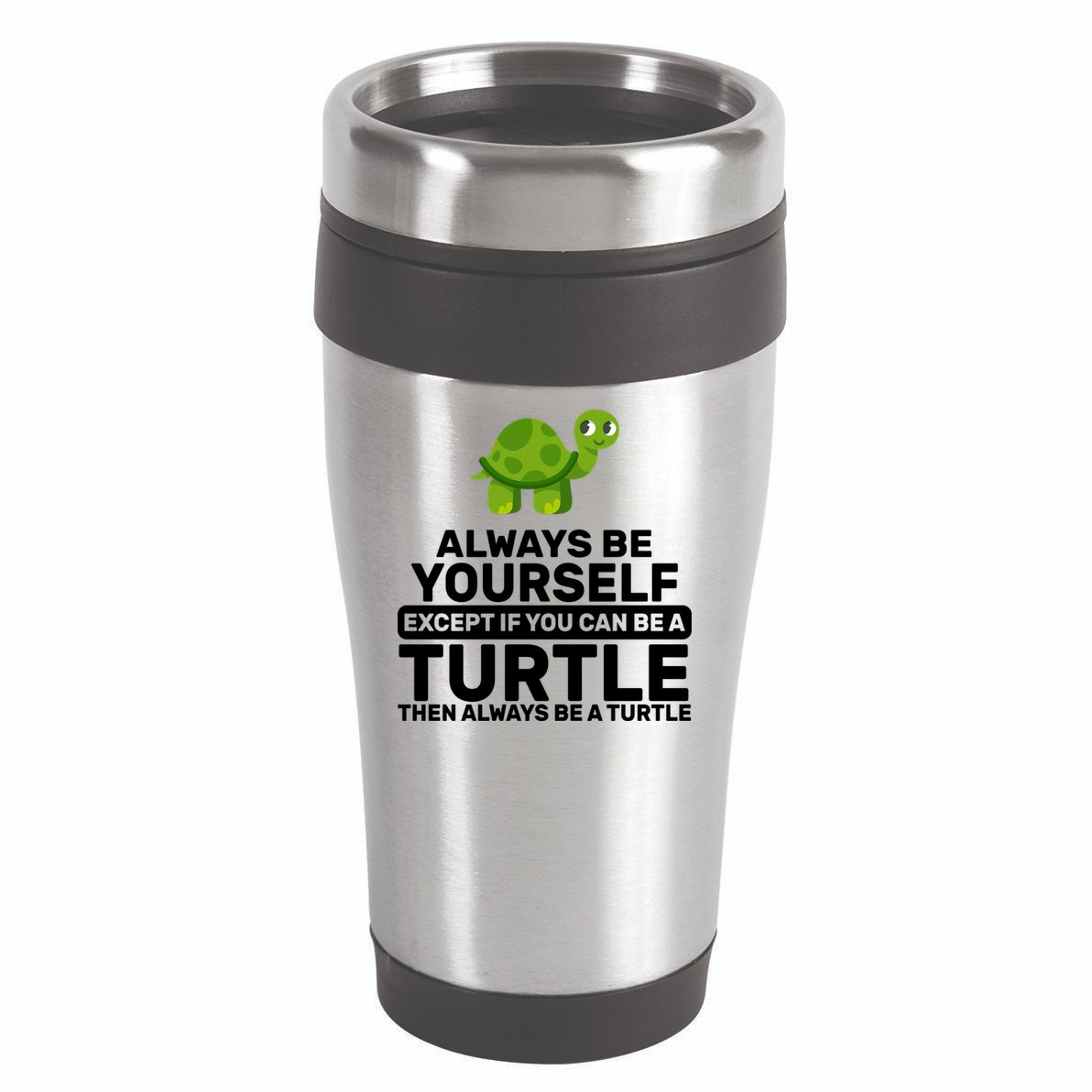 Always Be A Turtle 16oz Travel Tumbler