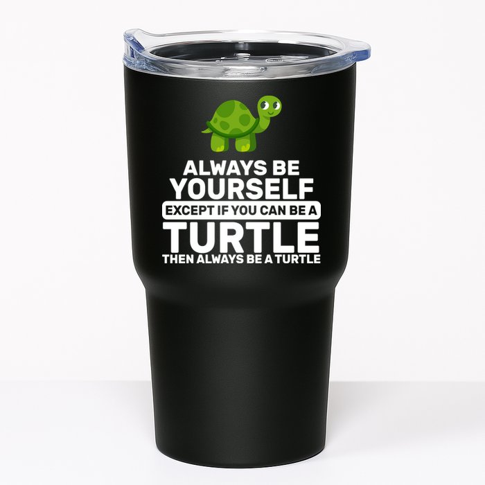 Always Be A Turtle Tumbler