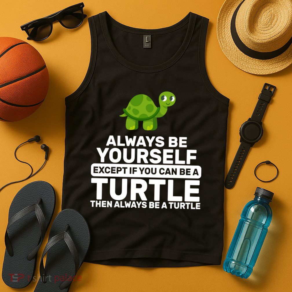 Always Be A Turtle Tank Top