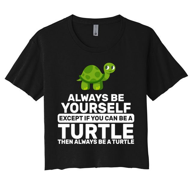 Always Be A Turtle Crop Top