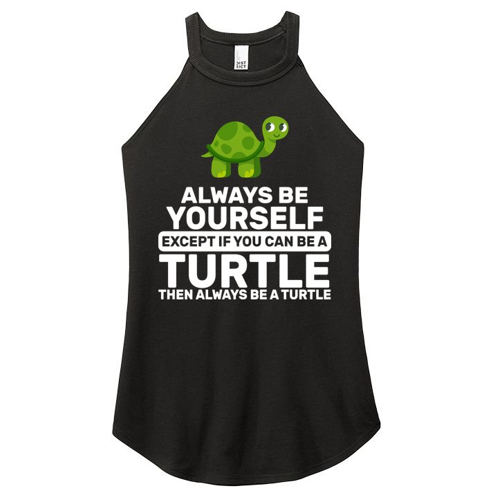 Always Be A Turtle Women's Perfect Tri Rocker Tank