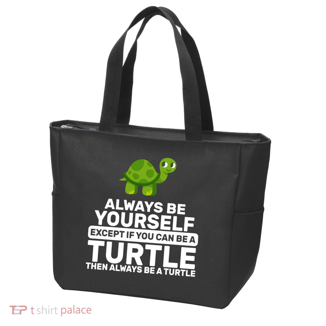 Always Be A Turtle Zip Tote Bag