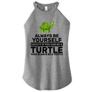 Always Be A Turtle Women's Perfect Tri Rocker Tank