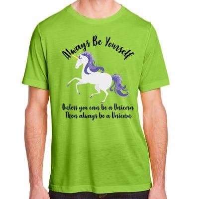 Always Be A Unicorn  Adult ChromaSoft Performance T-Shirt