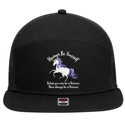 Always Be A Unicorn  7 Panel Mesh Trucker Snapback Hat