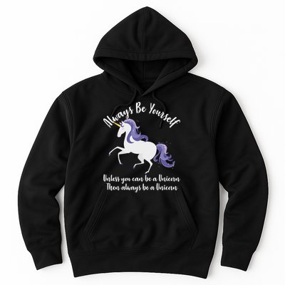 Always Be A Unicorn  Hoodie