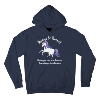 Always Be A Unicorn  Hoodie