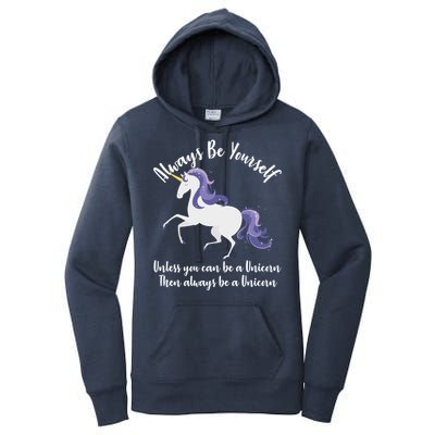 Always Be A Unicorn  Women's Pullover Hoodie