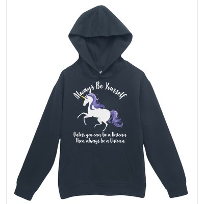 Always Be A Unicorn  Urban Pullover Hoodie