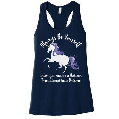 Always Be A Unicorn  Women's Racerback Tank