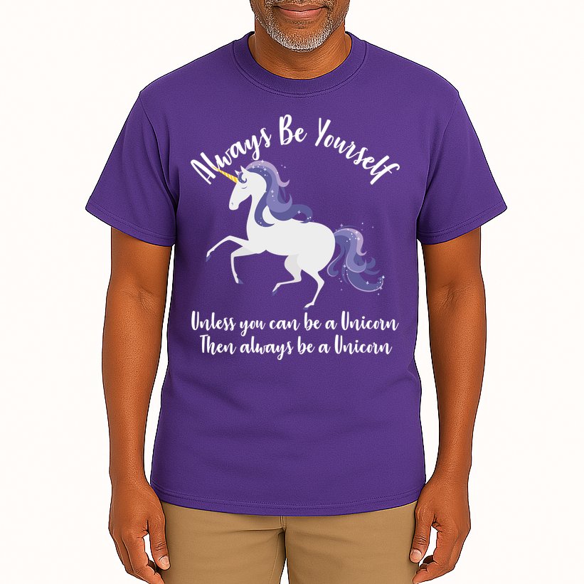 Always Be A Unicorn  Tall T-Shirt