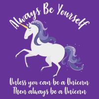 Always Be A Unicorn  Tall T-Shirt