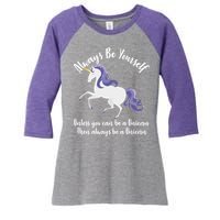 Always Be A Unicorn  Women's Tri-Blend 3/4-Sleeve Raglan Shirt