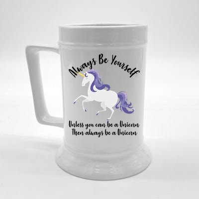 Always Be A Unicorn  Beer Stein