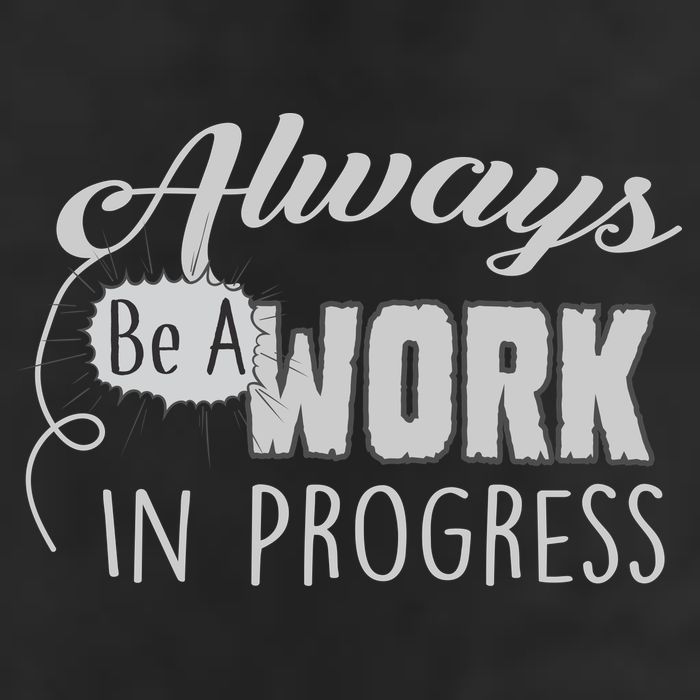Always Be A Work In Progress Cool Comfort Performance Bucket Hat