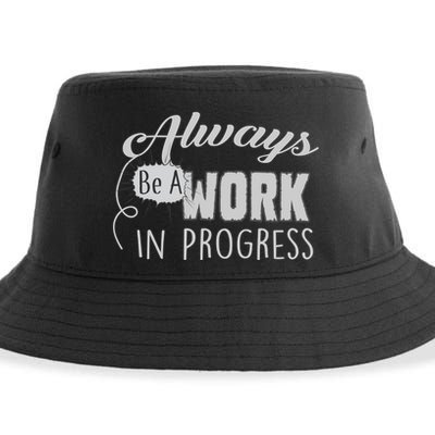 Always Be A Work In Progress Sustainable Bucket Hat