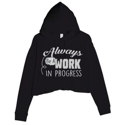 Always Be A Work In Progress Crop Fleece Hoodie