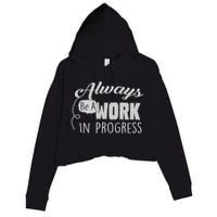 Always Be A Work In Progress Crop Fleece Hoodie