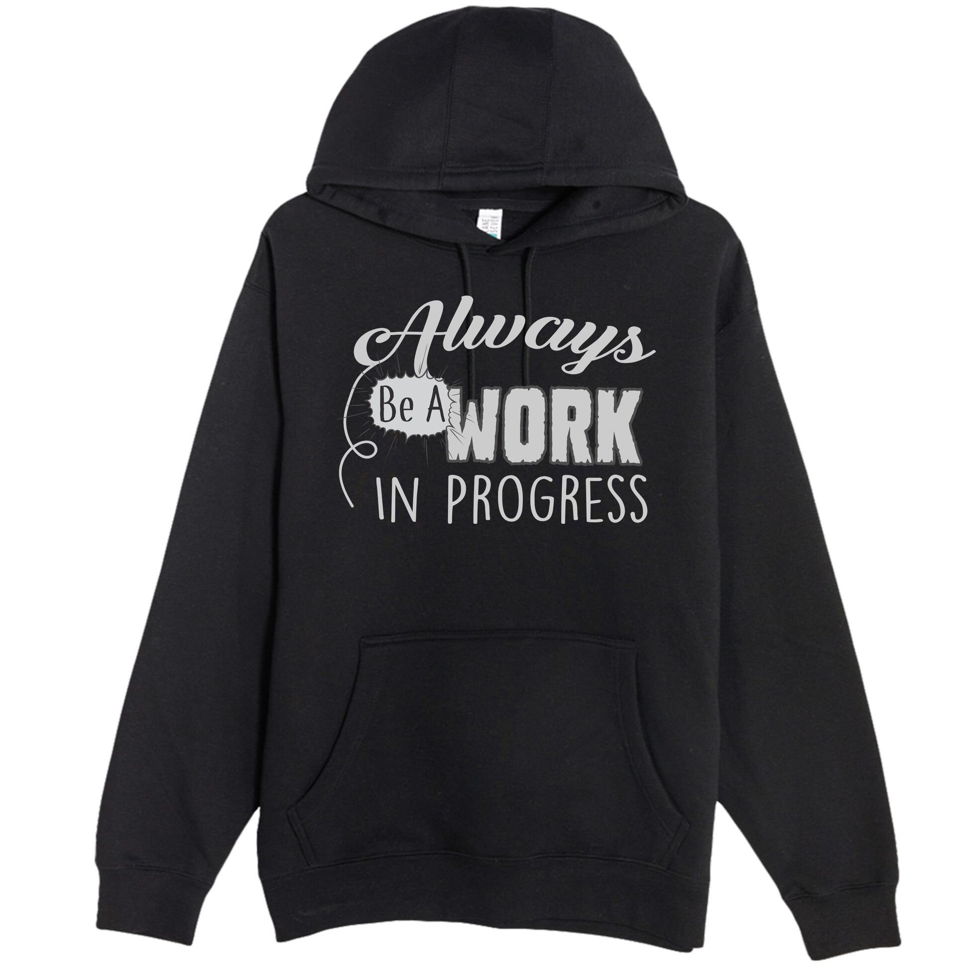 Always Be A Work In Progress Premium Pullover Hoodie