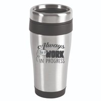 Always Be A Work In Progress 16oz Travel Tumbler