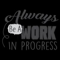 Always Be A Work In Progress 16oz Travel Tumbler