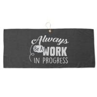 Always Be A Work In Progress Large Microfiber Waffle Golf Towel