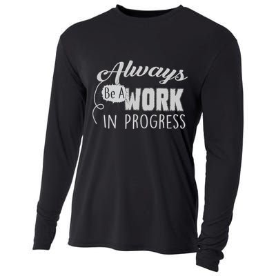 Always Be A Work In Progress Cooling Performance Long Sleeve Crew