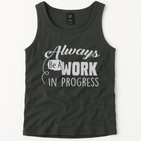 Always Be A Work In Progress Tank Top