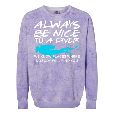 Always Be Nice To A Diver Colorblast Crewneck Sweatshirt