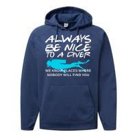 Always Be Nice To A Diver Performance Fleece Hoodie