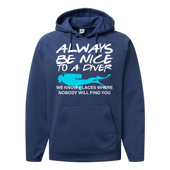 Always Be Nice To A Diver Performance Fleece Hoodie