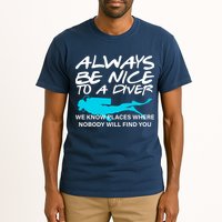 Always Be Nice To A Diver Tall T-Shirt