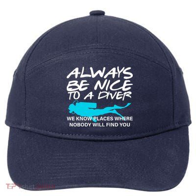 Always Be Nice To A Diver 7-Panel Snapback Hat