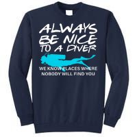 Always Be Nice To A Diver Tall Sweatshirt