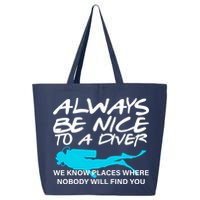 Always Be Nice To A Diver 25L Jumbo Tote