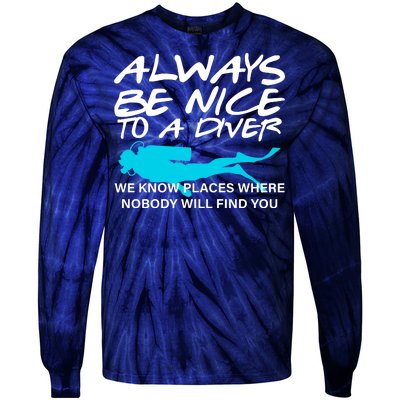 Always Be Nice To A Diver Tie-Dye Long Sleeve Shirt