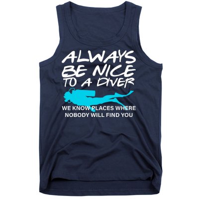 Always Be Nice To A Diver Tank Top