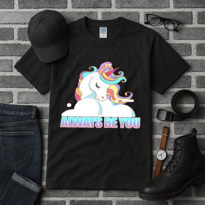 Always Be You Unicorn Tall T-Shirt