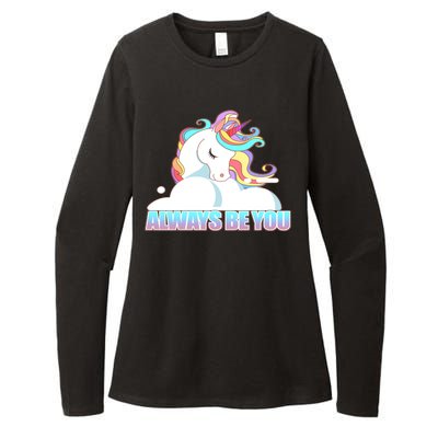 Always Be You Unicorn Womens CVC Long Sleeve Shirt