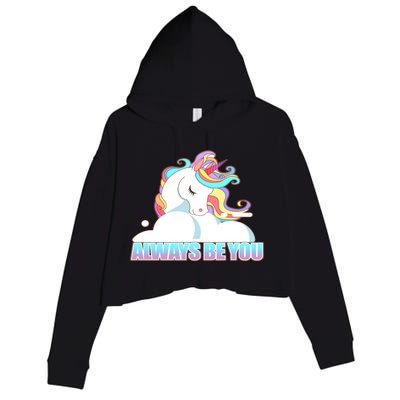 Always Be You Unicorn Crop Fleece Hoodie