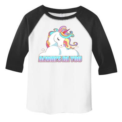 Always Be You Unicorn Toddler Fine Jersey T-Shirt