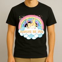 Always Be You Unicorn Rainbow T-Shirt