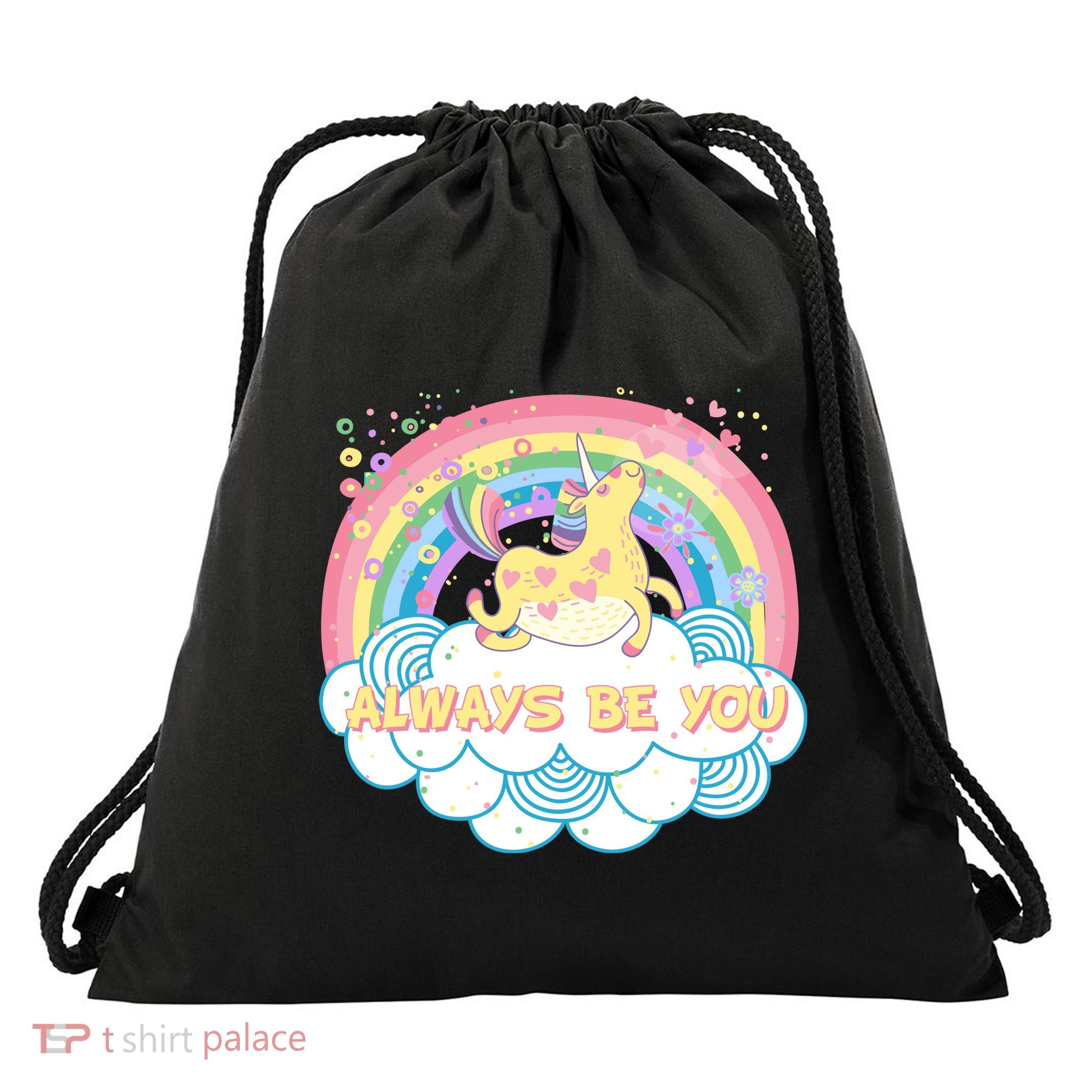 Always Be You Unicorn Rainbow Drawstring Bag