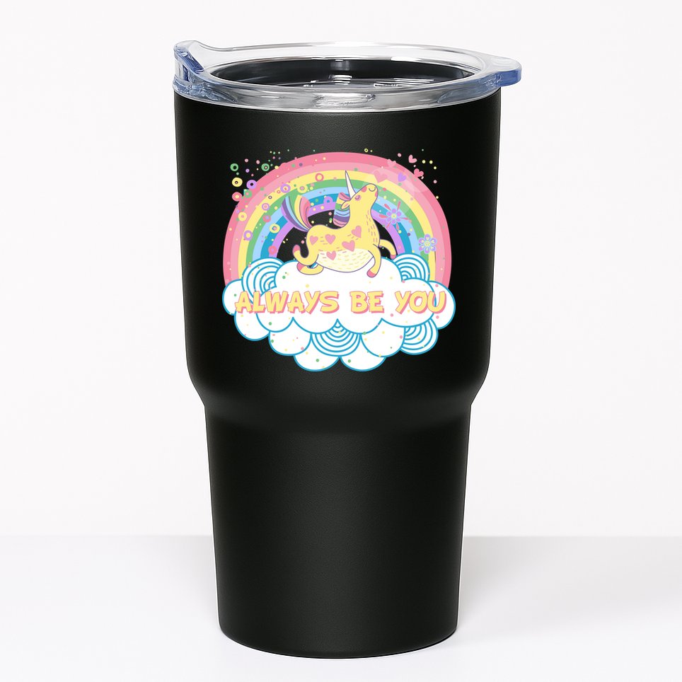Always Be You Unicorn Rainbow Tumbler