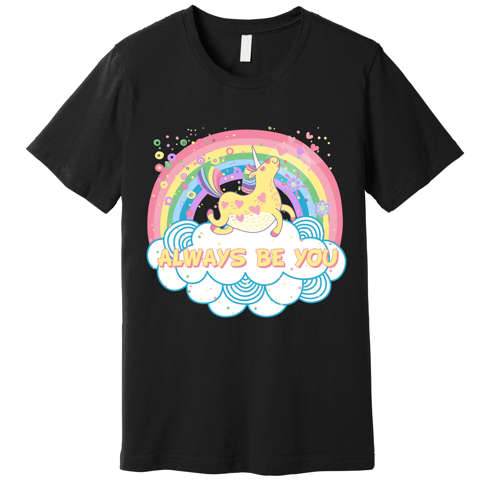 Always Be You Unicorn Rainbow Premium T-Shirt
