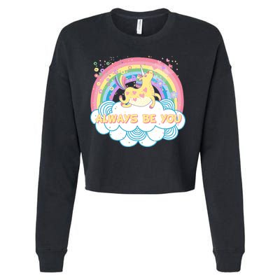 Always Be You Unicorn Rainbow Cropped Pullover Crew