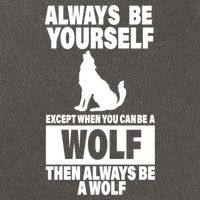 Always Be Yourself Excepts When You Can Be A Wolf Cotton Canvas Backpack