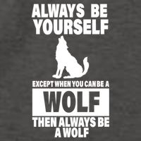 Always Be Yourself Excepts When You Can Be A Wolf Vector Backpack