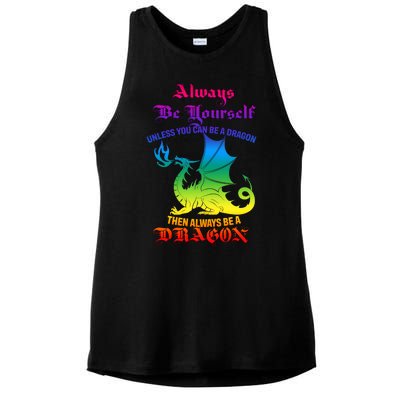 Always Be Yourself Unless You Can Be A Dragon  Ladies PosiCharge Tri-Blend Wicking Tank