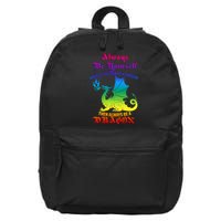 Always Be Yourself Unless You Can Be A Dragon  16 in Basic Backpack